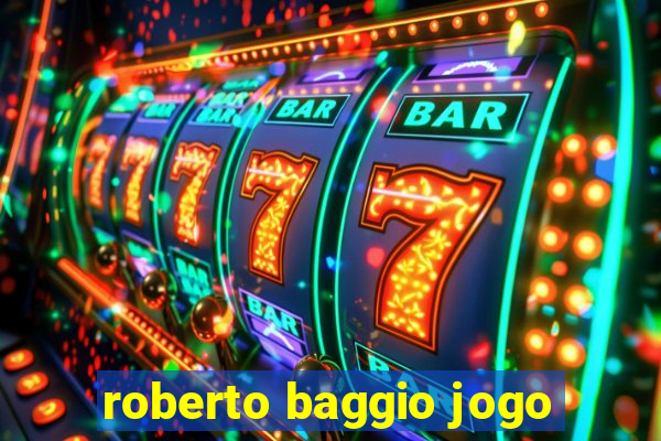 roberto baggio jogo